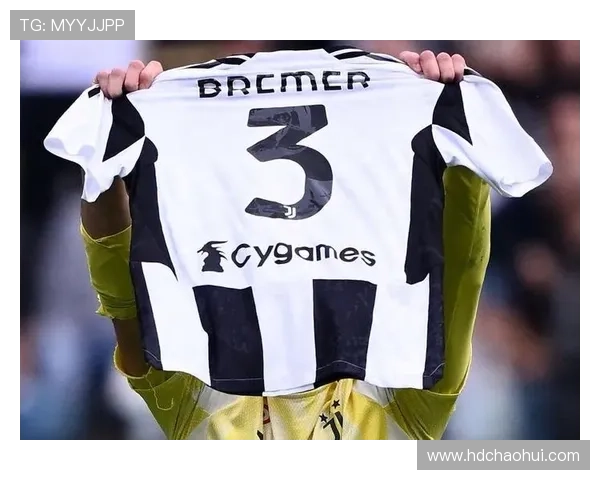 布雷默左膝韧带伤愈在即最早有望在对阵那不勒斯时复出